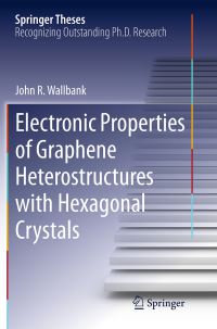 Book Cover for Electronic Properties of Graphene Heterostructures With Hexagonal Crystals by John R. Wallbank