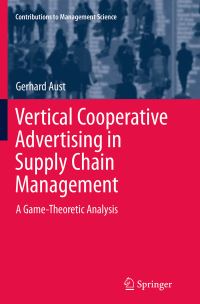 Book Cover for Vertical Cooperative Advertising in Supply Chain Management by Gerhard Aust