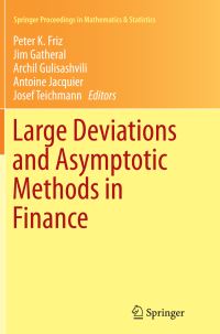 Book Cover for Large Deviations and Asymptotic Methods in Finance by Peter K Friz, Jim Gatheral, Archil Gulisashvili, Antoine Jacquier, Josef Teichmann