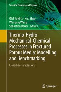 Book Cover for Thermo-Hydro-Mechanical-Chemical Processes in Fractured Porous Media: Modelling and Benchmarking by Olaf Kolditz, Hua Shao, Wenqing Wang, Sebastian Bauer