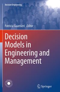 Book Cover for Decision Models in Engineering and Management by Patricia Guarnieri