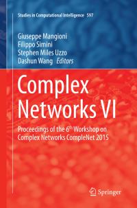 Book Cover for Complex Networks VI by Giuseppe Mangioni, Filippo Simini, Stephen Miles Uzzo, Dashun Wang