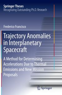 Book Cover for Trajectory Anomalies in Interplanetary Spacecraft by Frederico Francisco