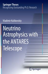 Book Cover for Neutrino Astrophysics With the ANTARES Telescope by Vladimir Kulikovskiy
