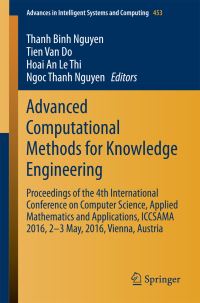 Book Cover for Advanced Computational Methods for Knowledge Engineering by Thanh Binh Nguyen, Tien van Do, Hoai An Le Thi, Ngoc Thanh Nguyen