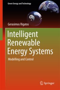 Book Cover for Intelligent Renewable Energy Systems by Gerasimos Rigatos