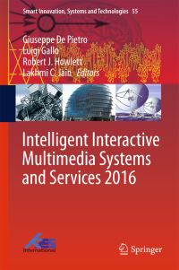Book Cover for Intelligent Interactive Multimedia Systems and Services 2016 by International Symposium on Intelligent Interactive Multimedia Systems and Services