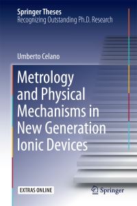 Book Cover for Metrology and Physical Mechanisms in New Generation Ionic Devices by Umberto Celano