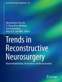 Book Cover for Trends in Reconstructive Neurosurgery by Massimiliano Visocchi, H. Maximilian Mehdorn, Y. Katayama, K. von Wild