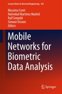 Book Cover for Mobile Networks for Biometric Data Analysis by Massimo Conti, Natividad Martínez Madrid, Ralf Seepold, Simone Orcioni
