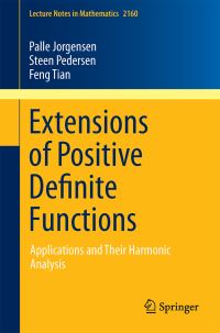Book Cover for Extensions of Positive Definite Functions by Palle E T Jørgensen, Steen Pedersen, Feng Tian