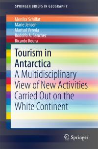 Book Cover for Tourism in Antarctica by Monika Schillat, Marie Jensen, Marisol Vereda, Rodolfo A Sánchez, Ricardo Roura