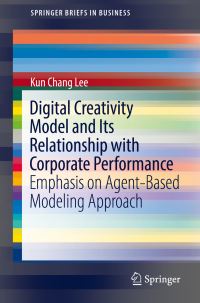 Book Cover for Digital Creativity Model and Its Relationship With Corporate Performance by Kun Chang Lee