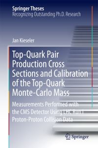 Book Cover for Top-Quark Pair Production Cross Sections and Calibration of the Top-Quark Monte-Carlo Mass by Jan Kieseler