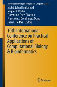Book Cover for 10th International Conference on Practical Applications of Computational Biology & Bioinformatics by International Conference on Practical Applications of Computational Biology  Bioinformatics