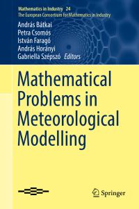 Book Cover for Mathematical Problems in Meteorological Modelling by András Bátkai, András Horányi, Petra Csomós, I Faragó, Gabriella Szépszó
