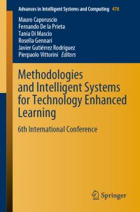 Book Cover for Methodologies and Intelligent Systems for Technology Enhanced Learning by Mauro Caporuscio, Fernando De la Prieta, Tania Di Mascio, Rosella Gennari, Javier Gutiérrez Rodríguez, Pierpaolo Vittorini