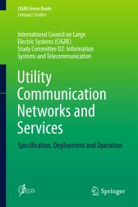 Book Cover for Utility Communication Networks and Services by Mehrdad Mesbah