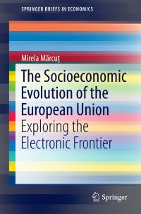 Book Cover for The Socioeconomic Evolution of the European Union by Mirela Marcu