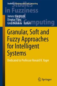 Book Cover for Granular, Soft and Fuzzy Approaches for Intelligent Systems by Ronald R Yager