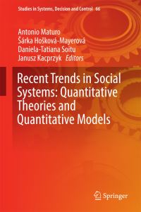 Book Cover for Recent Trends in Social Systems by Antonio Maturo, Sárka HoskováMayerová, DanielaTatiana Soitu, Janusz Kacprzyk