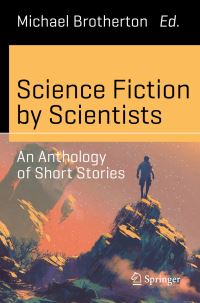 Book Cover for Science Fiction by Scientists by Michael Brotherton