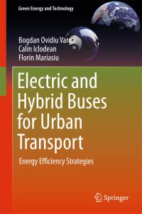 Book Cover for Electric and Hybrid Buses for Urban Transport by Bogdan Ovidiu Varga, Calin Iclodean, Florin Mariasiu