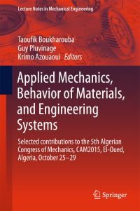 Book Cover for Applied Mechanics, Behavior of Materials, and Engineering Systems by Algerian Congress of Mechanics