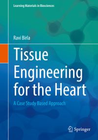 Book Cover for Tissue Engineering for the Heart by Ravi Birla