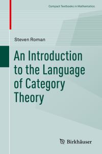 Book Cover for An Introduction to the Language of Category Theory by Steven Roman