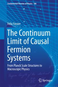 Book Cover for The Continuum Limit of Causal Fermion Systems by Felix Finster