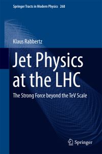 Book Cover for Jet Physics at the LHC by Klaus Rabbertz