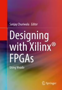 Book Cover for Designing With Xilinx FPGAs by Sanjay Churiwala