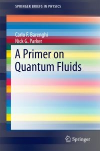 Book Cover for A Primer on Quantum Fluids by Carlo F Barenghi, Nick G Parker