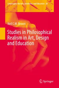 Book Cover for Studies in Philosophical Realism in Art, Design and Education by Neil C M Brown