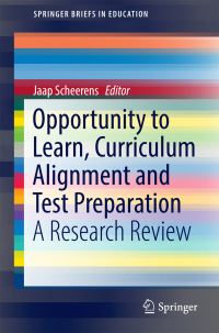 Book Cover for Opportunity to Learn, Curriculum Alignment and Test Preparation by J Scheerens