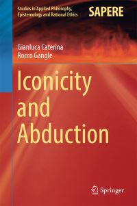 Book Cover for Iconicity and Abduction by Gianluca Caterina, Rocco Gangle