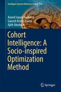 Book Cover for Cohort Intelligence by Anand Jayant Kulkarni, Ganesh Krishnasamy, Ajith Abraham