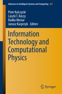 Book Cover for Information Technology and Computational Physics by Piotr Kulczycki, László T Kòczy, Radko Mesiar, Janusz Kacprzyk