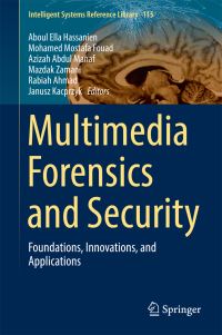 Book Cover for Multimedia Forensics and Security by Aboul Ella Hassanien, Mohamed Mostafa Fouad, Azizah Abdul Manaf, Mazdak Zamani, Rabiah Ahmad, Janusz Kacprzyk