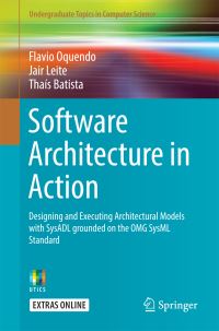 Book Cover for Software Architecture in Action by Flavio Oquendo, Jair Leite, Thais Batista