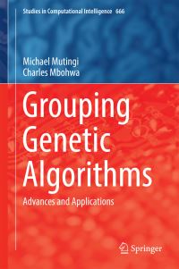 Book Cover for Grouping Genetic Algorithms by Michael Mutingi, Charles Mbohwa