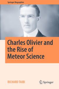 Book Cover for Charles Olivier and the Rise of Meteor Science by Richard Taibi