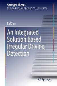 Book Cover for An Integrated Solution Based Irregular Driving Detection by Rui Sun