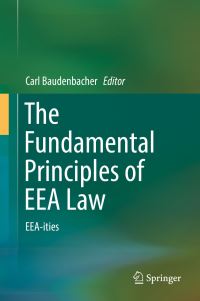 Book Cover for The Fundamental Principles of EEA Law by Carl Baudenbacher