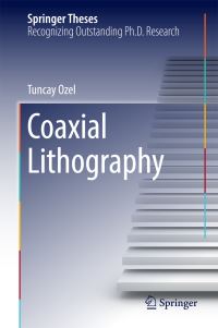 Book Cover for Coaxial Lithography by Tuncay Ozel