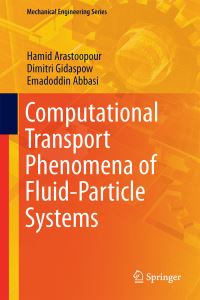 Book Cover for Computational Transport Phenomena of Fluid-Particle Systems by Hamid Arastoopour, Emad Abbasi