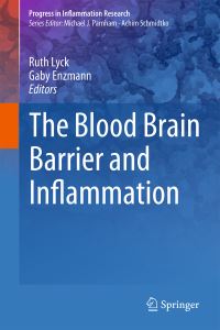 Book Cover for The Blood Brain Barrier and Inflammation by Ruth Lyck, Gaby Enzmann