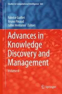 Book Cover for Advances in Knowledge Discovery and Management. Volume 6 by EGC Conference