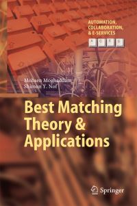 Book Cover for Best Matching Theory & Applications by Mohsen Moghaddam, Shimon Y Nof